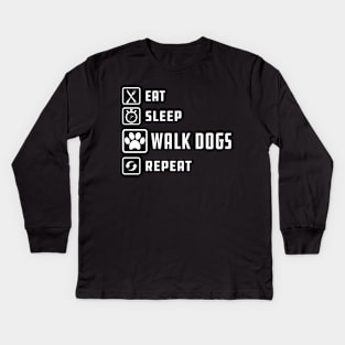 Dog Walker - Eat sleep walk dogs repeat Kids Long Sleeve T-Shirt